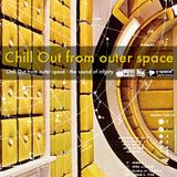Chill Out from outer space -y space select