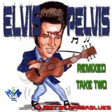 Elvis The Pelvis RMX 2 - DjSet by BarbabBlues