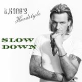 Slow Down