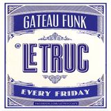 DJ Mylz - Le Truc 'Gateau Funk' Aperitif Mix