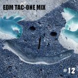 EDM TAC-ONE MIX #12