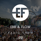 Ebb & Flow Radio 012