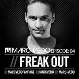 Marc Vedo "Freak Out" Radio show EP04