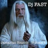 Dj FAST's Jamaican Sounds Volume 2