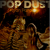 Ryan Paradise - Pop Dust