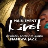 Main Event Live! - Namiwa Jazz - 'My Garden of Eden' EP Launch Live! Arts Radio Birmingham