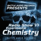 Battle Audio Radio Show 10 by EXPERIMENTAL CHEMISTRY