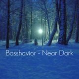 Basshavior - Near Dark