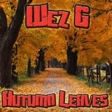Wez G - Autumn Leaves (Chillout)