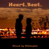 Heart.Beat. (128bpm house set) - October 2015