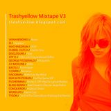 TEKNIQ - Trashyellow Mixtape V3