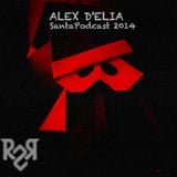 ALEX D'ELIA - SANTAPODCAST 2014