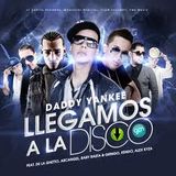 Llegamos a la disco - Daddy Yankee, De la Getto, Arcangel, Baby Rasta & Gringo (Eduardo Cabaz remix)