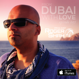 Episode 097: Roger Shah Guest Mix