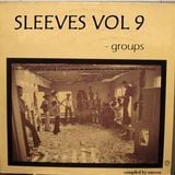 Sleeves Vol 9 - Groups