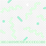 XIO - Mixtape For W Λ V E S 020