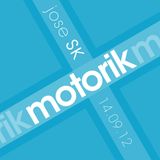 jose SK - Motorik 8 (14.09.12)