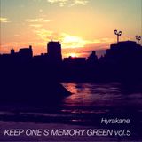 KEEP ONE'S MEMORY GREEN vol.5