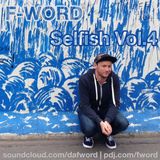 F-Word - Selfish Vol.4