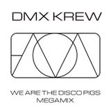 DMX Krew - We Are The Disco Pigs Megamix