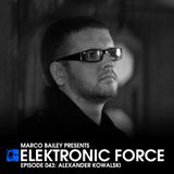 Elektronic Force Podcast 043 with Alexander Kowalski