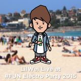 LilWei - FUN Electro Party 2015 Day2 EDM stage @ 春吶FUN電派對