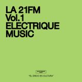 La 21FM Vol.1 - Electrique Music
