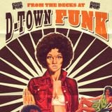 from the decks at d-town funk