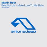 Martin Roth - Beautiful Life (Original Mix)