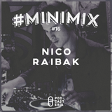 #Minimix No. 016 - Nico Raibak: Klaxons,Bufi, Golden Bug, Blackbull.