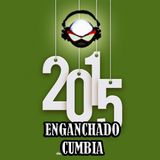 Enganchado Cumbia #1 - 2015