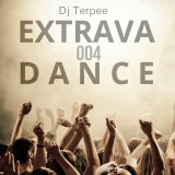 DjTerpee - EXTRAVADANCE 004 (Live Performance)