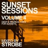 Strobe - Sunset Sessions Volume 4 - Tropical Vibes