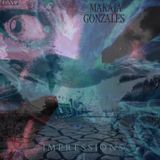 MaKaJa Gonzales - IMPRESSIONS #1