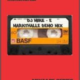 DJ Mike-E - Markthalle Demo Tape 1999