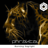 Phraktal - Burning Daylight