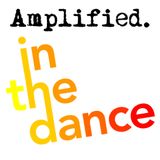 Amplified in the dance #2 - 02/03/2012