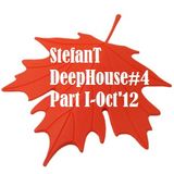 StefanT- Deep House #4 (Oct'12)
