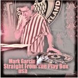 Mark Garcia - Straight From The Play Box 2