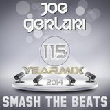 Joe Gerlari - Smash The Beats 115 (YEARMIX 2014) (10-01-2015)