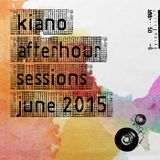Afterhour Sessions June 2015 / Kiano