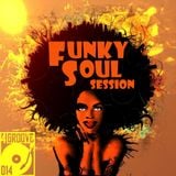 Funky Soul Session ♫ 4GROOVE #014