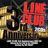 LINE CLUB 3rd Anniv. MIX CD Mixed By DJ YAZ