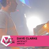 LIVE MIX AT VISION DAVE CLARKE 30th May 2015