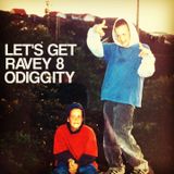 Odiggity - Let's Get Ravey Vol. 8