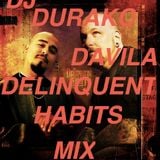 DJ DURAKO DAVILA-DELINQUENT HABITS MIX