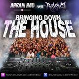 Bringing Down The House - Abram Bau & Reevz