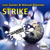Ivan Gomez & Manuel Rotondo - Strike (Nacho Chapado Remix)