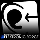 Marco Bailey - Elektronic Force 199 (Guest David Dega) - 09-Oct-2014