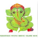 Radiopanic Mystic Groove Volume Nove